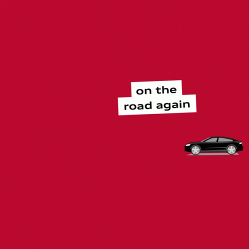 Car With On the Road Again Sign