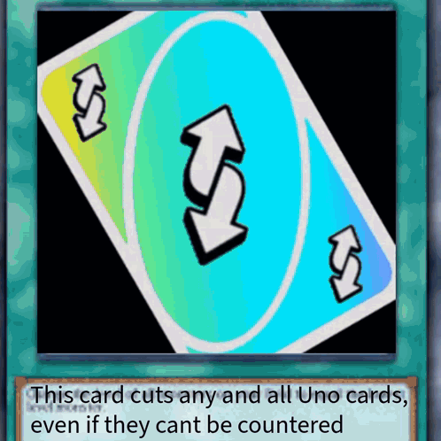 Card Says This Card Cuts Any And All Uno Cards Even If They Cant Be Countered