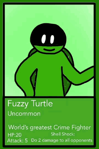 Card With Green Turtle Saying Fuzzy Turtle