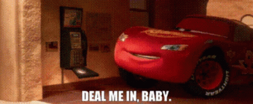 Cars 2 Mcqueen Deal Me In GIF