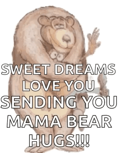 Cartoon Bear Sweet Dreams Mama Bear Hugs GIF