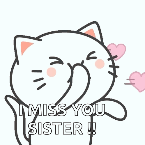 Cartoon Cat Blowing Pink Hearts Saying I Miss You Sister