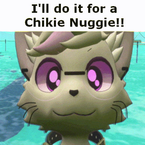 Cartoon Cat Purple Eyes I'll Do It For A Chikie Nuggie