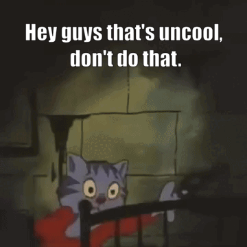 Cartoon Cat Saying Hey Guys Don't Do That