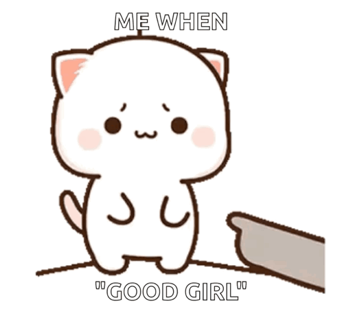 Cartoon Cat Saying Me When Good Girl