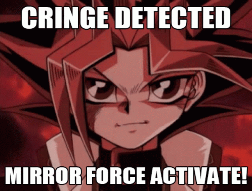 Cartoon Character Cringe Detected Mirror Force Activate