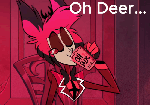 Cartoon Character Holding Cup Saying Oh Deer