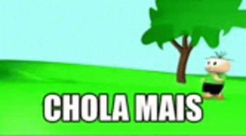 Cartoon Character Next To Tree Saying Chola Mais GIF