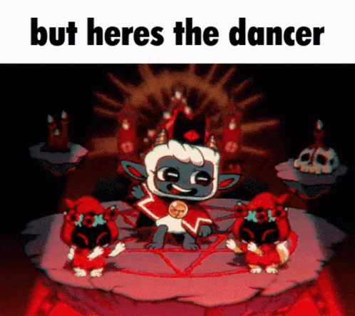 Cartoon Character on Throne Saying But Here's the Dancer