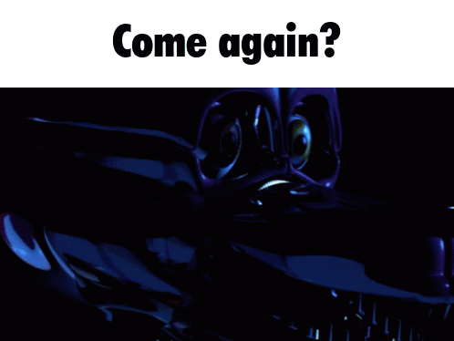 Cartoon Character Saying Come Again