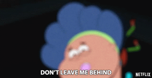 Cartoon Character Saying Don't Leave Me Behind GIF