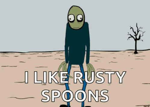 Cartoon Character Saying Hello I Like Rusty Spoons