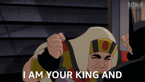 Cartoon Character Saying I Am Your King to Batman