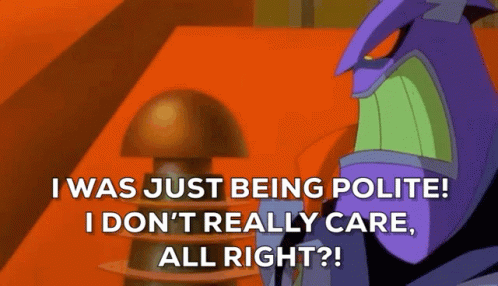 Cartoon Character Saying I Was Just Being Polite