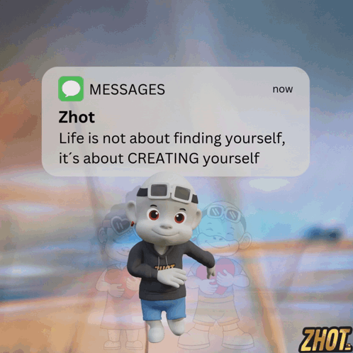 Cartoon Character Saying Life Is Not About Finding Yourself It's About Creating Yourself