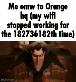Cartoon Character Saying Me Omw to Orange HQ