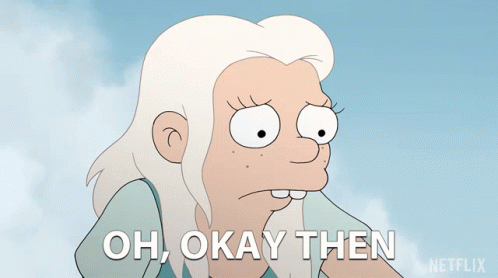 Cartoon Character Saying Oh Okay Then
