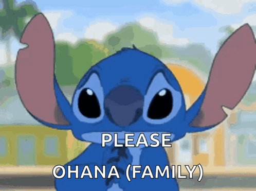 Cartoon Character Saying Please Ohana Family