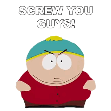 Cartoon Character Saying Screw You Guys