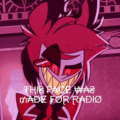 Cartoon Character Saying The Face Was Made For Radio