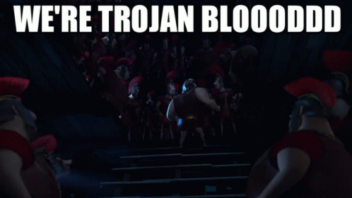 Cartoon Character Saying We're Trojan Blooddd