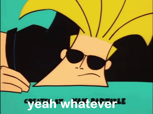 Cartoon Character Saying Yeah Whatever