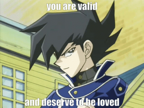 Cartoon Character Saying You Are Valid Deserve Love