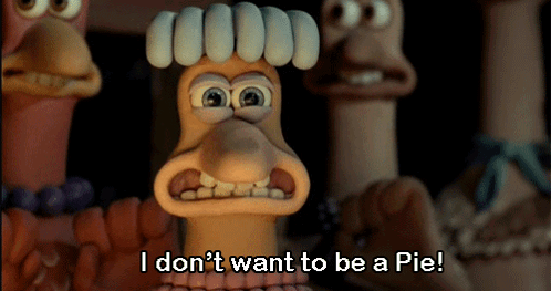 Cartoon Character Says I Don't Want to Be a Pie