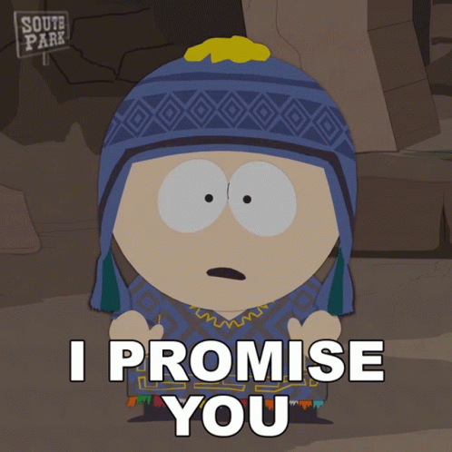 Cartoon Character Says I Promise You In Front Of South Park Sign GIF