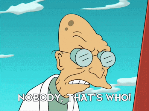 Cartoon Character Says Nobody That's Who