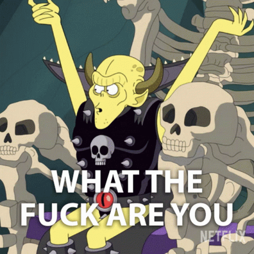Cartoon Character Surrounded by Skeletons What the Fuck Are You