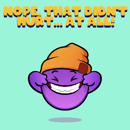 Cartoon Character With Beanie Saying Nope That Didn't Hurt At All GIF