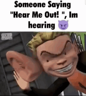 Cartoon Character With Big Ears Saying Hear Me Out GIF