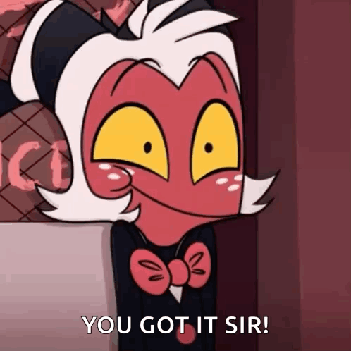 Cartoon Character With Bow Tie You Got It Sir