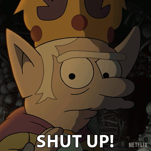 Cartoon Character With Crown Says Shut Up