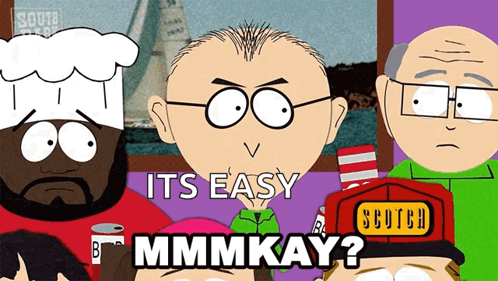 Cartoon Character With Glasses And Scotch Hat Says Easy Mmmmkay GIF