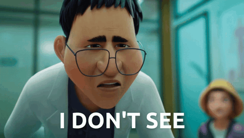 Cartoon Character with Glasses Says I Don t See