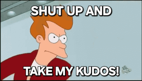 Cartoon Character with Red Hair Saying Shut Up and Take My Kudos