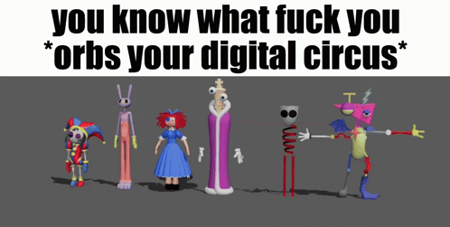Cartoon Characters Saying You Know What Fuck You Orbs