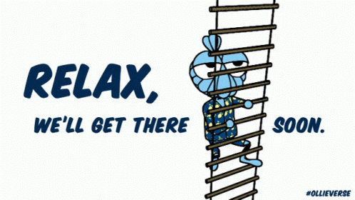 Cartoon Climbing Ladder Relax We'll Get There Soon GIF