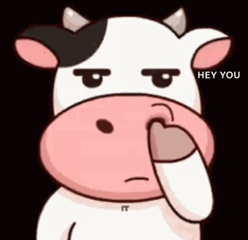 Cartoon Cow Covering Nose Saying Hey You