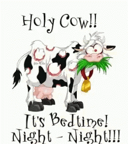 Cartoon Cow With Bell Saying Holy Cow It's Bedtime Night Night