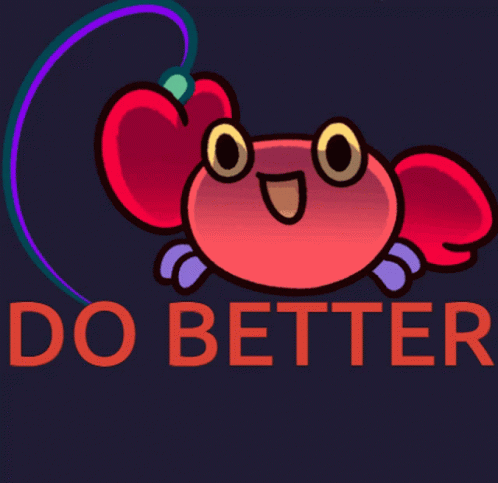 Cartoon Crab Saying Do Better