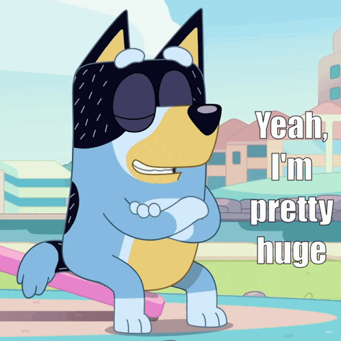 Cartoon Dog With Sunglasses Saying Yeah I'm Pretty Huge