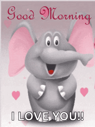 Cartoon Elephant Saying Good Morning I Love You