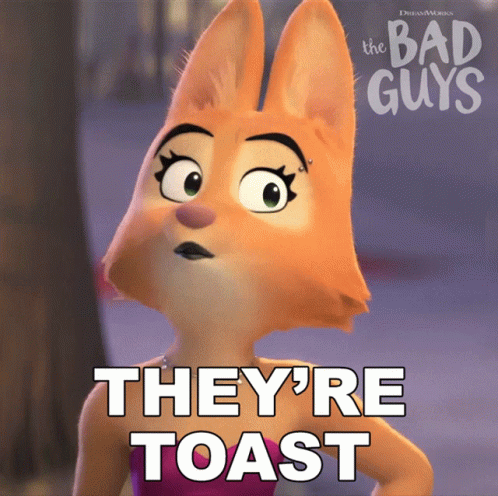 Cartoon Fox Saying We're Toast GIF