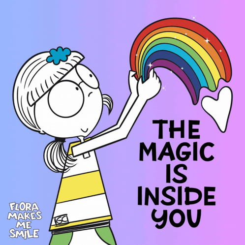 Cartoon Girl Holding Rainbow The Magic Is Inside You