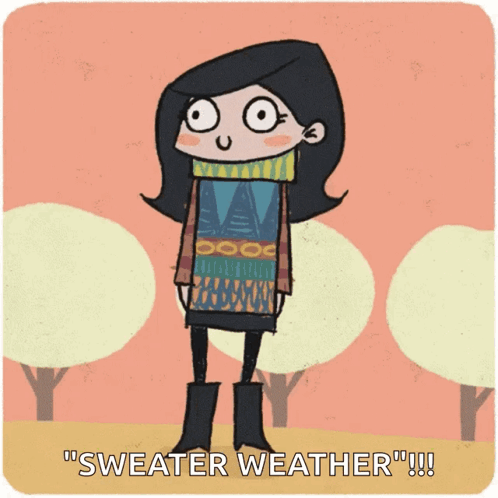 Cartoon Girl in Sweater Saying Sweater Weather