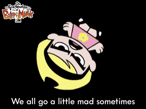 Cartoon Girl Saying We All Go a Little Mad Sometimes