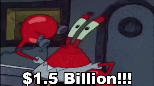 Cartoon Holding Dollar Sign Saying $1.5 Billion GIF